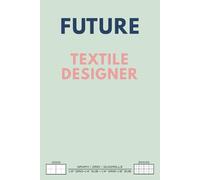 Future Textile Designer Grid Notebook - Innovative Planning & Creative Drafting: Structured pages designed to spark technical sketches, organized note-taking, and visionary ideas.