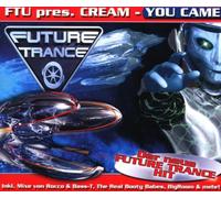 Future Trance United,Cream - You Came [Import]