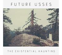 Future usses - The existential haunting [Vinilo]
