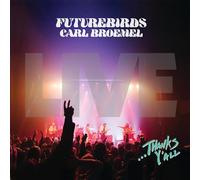 Futurebirds & Carl Broemel - ... Thanks Y'All [Vinilo]