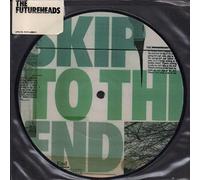 Futureheads - Skip to the End Pt. 1 [Vinilo]