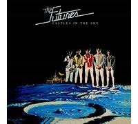 Futures - Castles In The Sky (Bonus Tracks Edition)