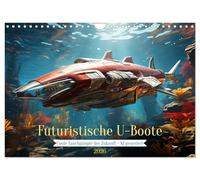 Futuristische U-Boote (Wandkalender 2026 DIN A4 quer), CALVENDO Monatskalender: Coole Unterwasserboote der Zukunft in spektakulärem Design - KI generiert