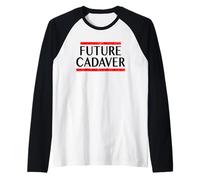 Futuro cadáver mórbido divertido espeluznante refranes de Halloween góticos Camiseta Manga Raglan