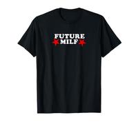 Futuro diseño Milf para Mujeres empoderadas Camiseta