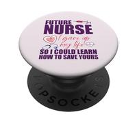 Futuro Enfermera Dejé mi Vida para Aprender A Salvar LA Tuya Meme PopSockets PopGrip Adhesivo