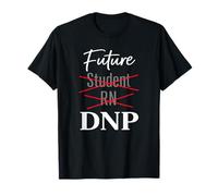 Futuro Estudiante RN DNP Enfermería Doctorado Camino Humor Camiseta