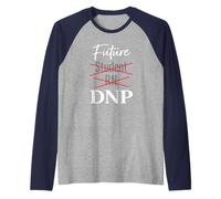 Futuro Estudiante RN DNP Enfermería Doctorado Camino Humor Camiseta Manga Raglan