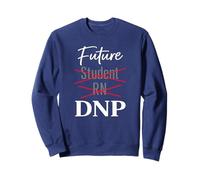Futuro Estudiante RN DNP Enfermería Doctorado Camino Humor Sudadera