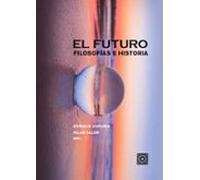 futuro. filosofias e historia