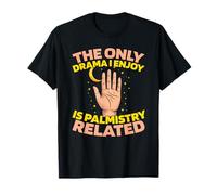 Futuro Manos Adivinación - Quiromancia Camiseta