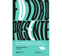 Futuro Presente (ARTE Y PENSAMIENTO)
