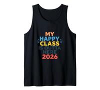 Futuro Radiante por Delante Mi Feliz Clase de 2026 está Fuera de aquí Camiseta sin Mangas