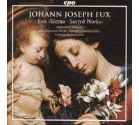 Fux, J.J. - Fux: Lux Æterna; Sacred Works