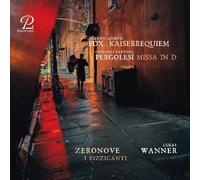 Fux : Kaiserrequiem - Pergolesi : Messe en ré majeur