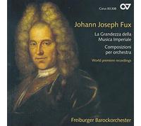 Freiburger Barockorchester Goltz, Gottfried Von Der - Fux: La Grandeza Della Musica Imperiale / Goltz