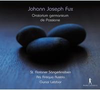 Ars Antiqua Austria Letzbor, Gunar St. Florianer Sangerknaben - Fux: Oratorium Germanicum De Passione / St. Florianer Sangerknaben, Ars Antiqua Austria - Letzbor