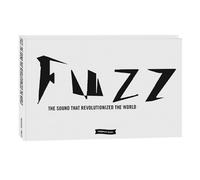FUZZ: THE SOUND THAT REVOLUTIONIZED THE WORLD(ファズ:世界を変えた音)(初回限定1000部) [DVD+BOOK]
