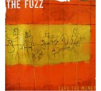 Fuzz, The - Take the Money