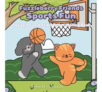 Fuzzleberry Friends Sports Fun: A Fuzzle Fun & Friendship Coloring Book (Fuzzleberry Friends Coloring Book Series)