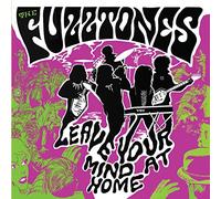 Fuzztones - Leave Your Mind At Home (Deluxe)