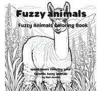 Fuzzy Animals: a coloring book full of fluffy animals