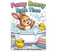 Fuzzy Bunny Bath Time: A Cute & Easy Coloring Book for Kids