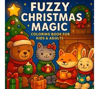 Fuzzy Christmas Magic: Coloring book for kid & adults
