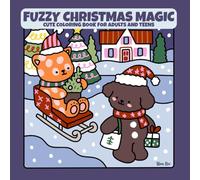 Fuzzy Christmas Magic: Cute and cozy coloring book for adults and teens