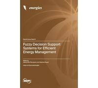 Fuzzy Decision Support Systems for Efficient Energy Management