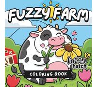 Fuzzy Farm - A Bold and Easy Coloring Book: Cute and Simple Farm Animals for Stress Relief and Relaxation | Cozy Bold Lines for Adults, Seniors and Teens