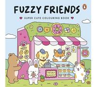 Fuzzy Friends: The super-cute colouring book full of cosy adventures, sweet moments and fuzzy best friends (Fuzzy World of Vivi Tinta)