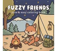 Fuzzy Frinds: Cute & Easy Coloring Book for Adults and Kids Featuring Fuzzy Comfy Friends