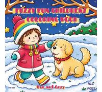 FUZZY FUN CHILDRENS COLORING BOOK: Get Creative And Have Fun With Family