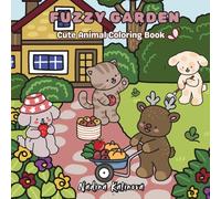 Fuzzy Garden: Cute and Calming Coloring Pages of Gardening Animals - A Stress Relief Activity for Kids, Teens, and Adults