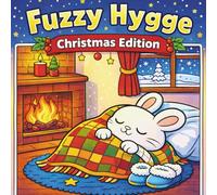 Fuzzy Hygge: A Cozy & Cute Coloring Book for Adults - 50 Relaxing Animal Designs for Stress Relief and Mindfulness: 50 Cozy & Cute Animal Designs for Stress Relief, Relaxation and Mindfulness