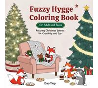 Fuzzy Hygge Coloring Book for Adults and Teens: Relaxing Christmas Scenes for Creativity and Joy