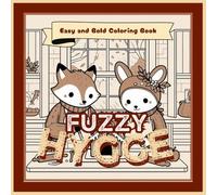Fuzzy Hygge: Easy and Bold Coloring Book
