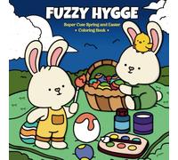 Fuzzy Hygge: Spring and Easter Coloring Book