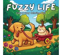 Fuzzy Life: Cute Cat and Dog Coloring Book for Adults and Kids - Cozy, Relaxing, and Stress-Relieving Fun with Easy, Simple Designs