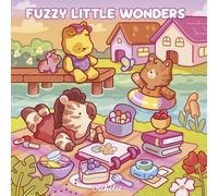 Fuzzy Little Wonders: Cute Creatures, Cozy Places, and Happy Days