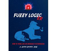 Fuzzy Logic ER: How to Think Like an Emergency Veterinarian