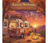 Fuzzy Nomads Van Life: A Cozy Travel Hygge Adult Coloring Book | Easy Bold Line Designs of Mobile Living, Scenic Road Trips, Campsites, Outdoor ... (Cute Stress Relief Adult Coloring Books)