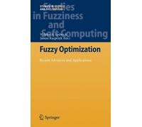 Fuzzy Optimization: Recent Advances and Applications (Studies in Fuzziness and Soft Computing) (2012-09-05)