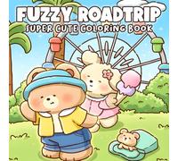 Fuzzy Roadtrip: Coloring Book Featuring Funny American Travels with Fuzzy Companions, Open Roads, Cozy Vibes & Relaxing Adventure Scenes