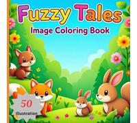 Fuzzy Tales Coloring Book for Kids and Adult: Relaxing Coloring Book | Bold & Easy | A Creative Vivid Colored Outlines for Relaxation & Stress Relief | # 45
