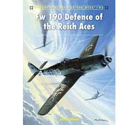 Fw 190 Defence of the Reich Aces: 92 (Aircraft of the Aces)