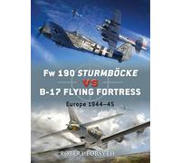 Fw 190 Sturmböcke vs B-17 Flying Fortress: Europa 1944-45 – No. 24 (Duelo) – Osprey Publishing