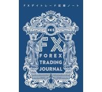 FXデイトレード記録ノート ダークフタロブルー: FOREX TRADING JOURNAL