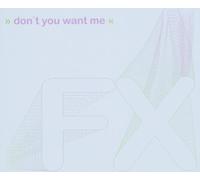 Fx - Don't You Want Me [Import]